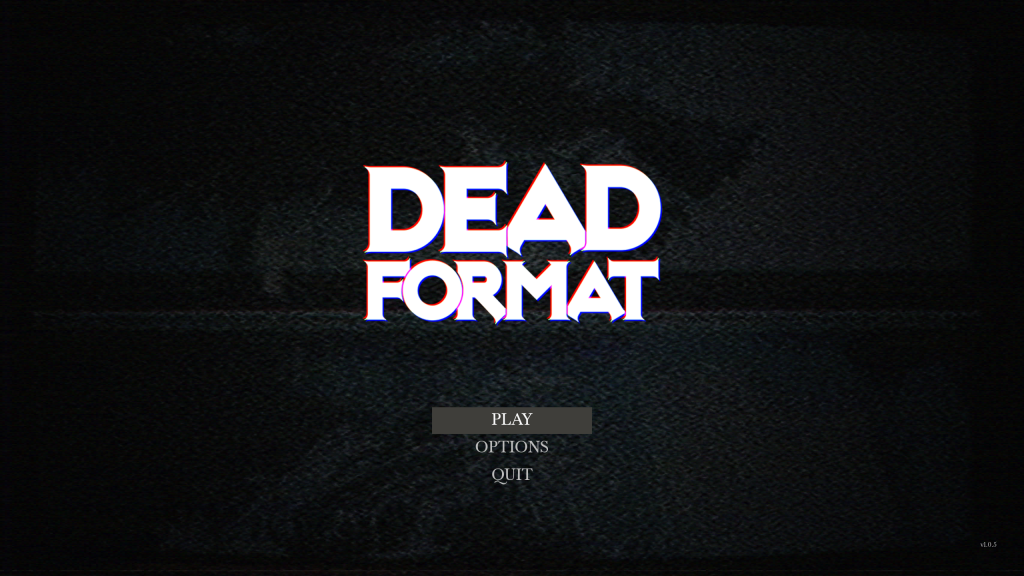 Dead Format - Start screen
