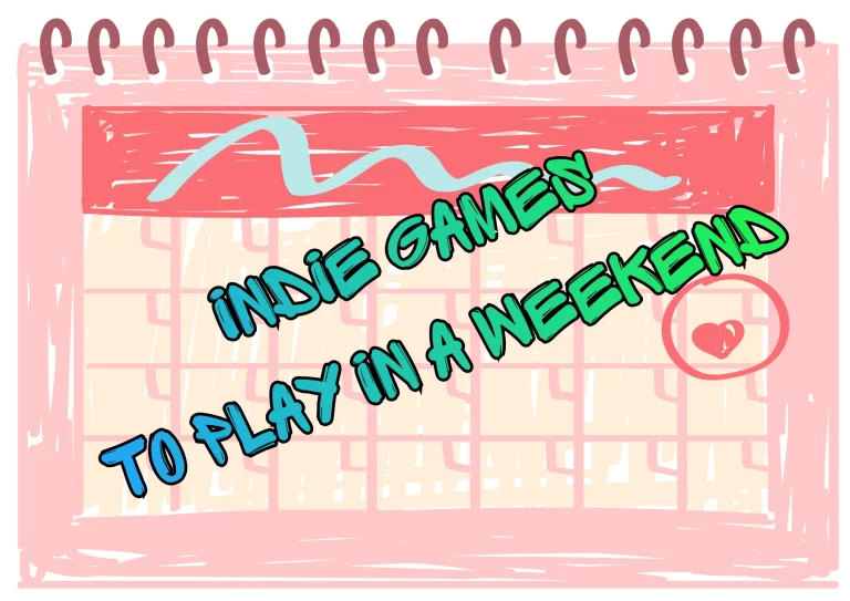 10 best indie games you can finish in a weekend - Header image