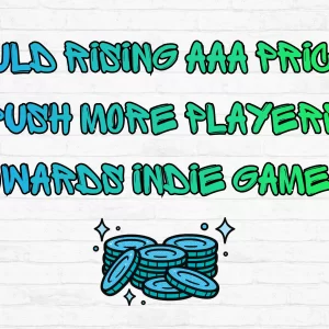 Could rising AAA prices push more players towards indie games? - Header image